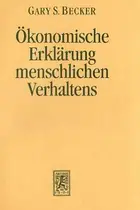 Book cover of Der Okonomische Ansatz Zur Erklarung Menschlichen Verhaltens