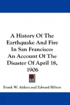 Book cover of A History of the Earthquake and Fire in