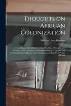 Book cover of Thoughts on African Colonization