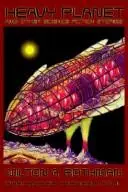 Book cover of Heavy Planet And Other Science Fiction Stories