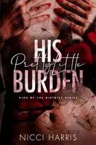 Book cover of His Pretty Little Burden
