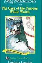Book cover of Meg Mackintosh and the Case of the Curious Whale Watch