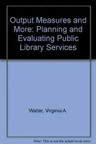 Book cover of Output measures and more