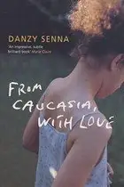 Book cover of From Caucasia, with Love