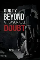 Book cover of Guilty Beyond A Reasonable Doubt