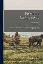 Book cover of Pioneer Biography