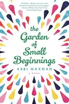 Book cover of The garden of small beginnings