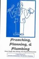 Book cover of Preaching, Planning and Plumbing