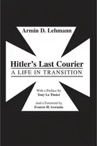 Book cover of Hitler's last courier