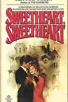 Book cover of Sweetheart,sweetheart