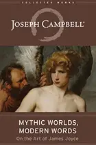 Book cover of Mythic Worlds, Modern Words