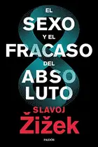Book cover of El sexo y el fracaso del absoluto