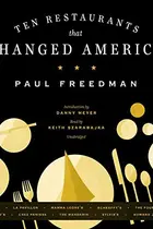 Book cover of Ten Restaurants That Changed America