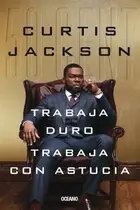 Book cover of Trabaja Duro, Trabaja con Astucia