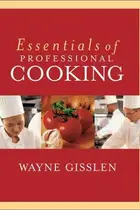 Book cover of Essentials of Professional Cooking, Textbook and NRAEF Student Workbook