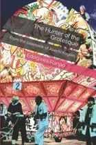 Book cover of The Hunter of the Grotesquqe
