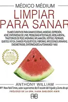 Book cover of Médico Médium, Limpiar para sanar