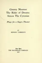 Book cover of Granny Maumee, The rider of dreams, Simon the Cyrenian: plays for a negro theater