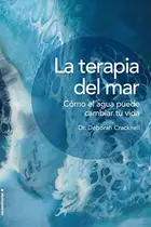 Book cover of La terapia del mar. Cómo el agua puede cambiar tu vida