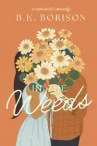 Book cover of In the Weeds