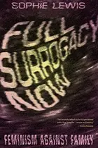 Book cover of Full Surrogacy Now