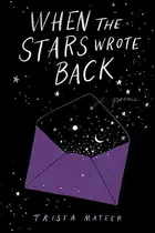 Book cover of When the Stars Wrote Back