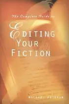 Book cover of The Complete Guide To Editing Your Fiction