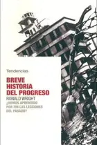 Book cover of Breve Historia Del Progreso/ Brief History of Progress