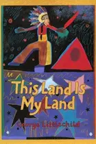 Book cover of This Land Is My Land