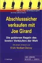 Book cover of Abschlusssicher verkaufen mit Joe Girard. Die goldenen Regeln des besten Verkäufers der Welt.