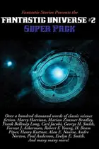 Book cover of Fantastic Stories Presents the Fantastic Universe Super Pack #2