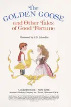 Book cover of The Golden Goose and Other Tales of Good Fortune