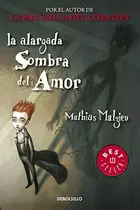 Book cover of Alargada sombra del amor / Enlarged shadow of Love