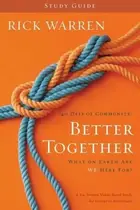 Book cover of 40 Days Of Community Better Together What On Earth Are We Here For
