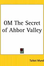 Book cover of Om -- The Secret of Ahbor Valley