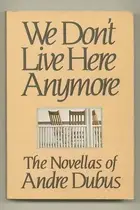 Book cover of We Don't Live Here Anymore