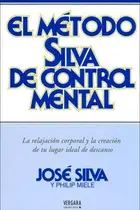 Book cover of El Metodo Silva de Control Mental
