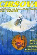 Book cover of Cirsova: Heroic Fantasy and Science Fiction Magazine (Volume 1)