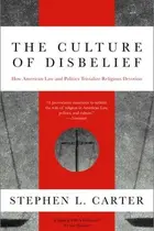Book cover of The culture of disbelief