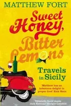 Book cover of Sweet Honey Bitter Lemons Travels In Sicily On A Vespa