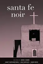Book cover of Santa Fe Noir