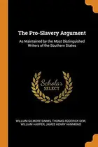 Book cover of The Pro-Slavery Argument