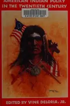 Book cover of American Indian policy in the twentieth century