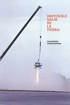 Book cover of Imposible salir de la Tierra