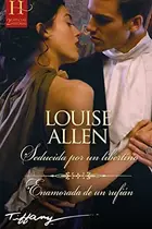 Book cover of Seducida por un libertino; Enamorada de un rufián