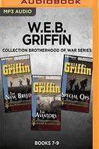 Book cover of W.E.B. Griffin Brotherhood of War Series : Books 7-9