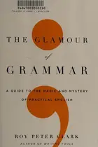Book cover of The glamour of grammar