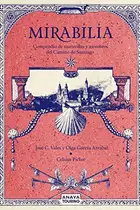 Book cover of Mirabilia. Compendio de maravillas y asombros del Camino de Santiago