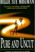 Book cover of Pure and Uncut