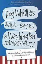 Book cover of Dog Whistles, Walk-Backs, and Washington Handshakes